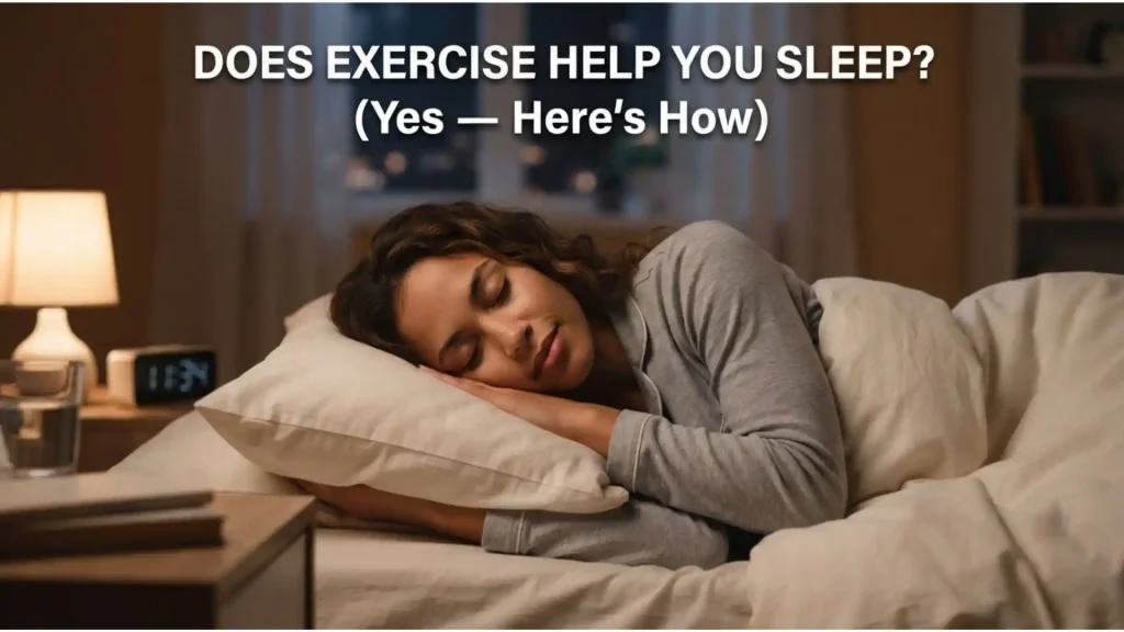 Does Exercise Help You Sleep
