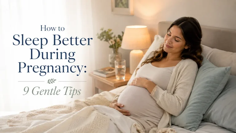 How to Sleep Better During Pregnancy