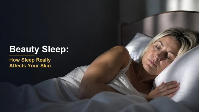 Beauty Sleep: How Sleep Really Affects Your Skin
